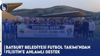 Bayburt Belediyesi Futbol Takımı'ndan Filistin'e Anlamlı Destek