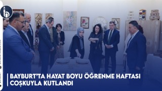 Bayburt’ta Hayat Boyu Öğrenme Haftası Coşkuyla Kutlandı