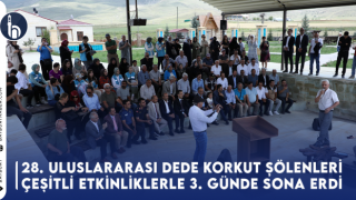 28. Uluslararası Dede Korkut Şölenleri'nin Son Günü Çeşitli Etkinliklerle Tamamlandı