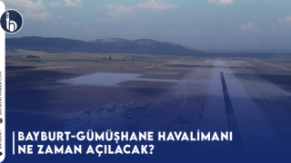 Bayburt-Gümüşhane Havalimanı Ne Zaman Açılacak?