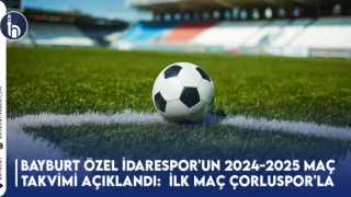 Bayburt Özel İdarespor'un 2024-2025 Maç Takvimi Açıklandı: İlk Maç Çorluspor'la Gençosman Stadyumu'nda