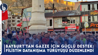 Bayburt'tan Gazze İçin Güçlü Destek: Filistin Dayanışma Yürüyüşü