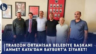 Trabzon Ortahisar Belediye Başkanı Ahmet Kaya’dan Bayburt’a Ziyaret!