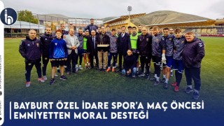 Bayburt Özel İdare Spor'a Maç Öncesi Emniyetten Moral Desteği