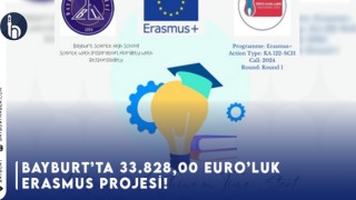 Bayburt'ta 33.828.00 Euro'luk Erasmus Projesi!