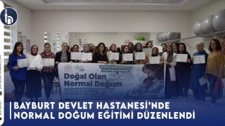 Bayburt Devlet Hastanesi’nde Normal Doğum Eğitimi Düzenlendi