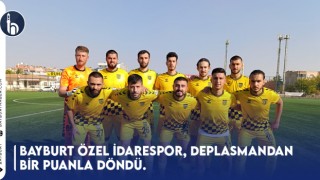 Bayburt Özel İdarespor, deplasmandan bir puanla döndü.