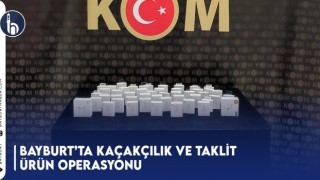 Bayburt’ta Kaçakçılık ve Taklit Ürün Operasyonu