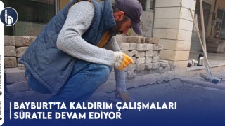 Bayburt’ta Kaldırım Çalışmaları Süratle Devam Ediyor