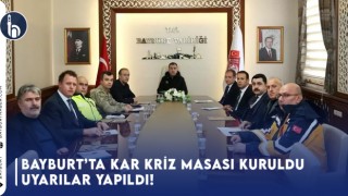 Bayburt’ta Kar Kriz Masası Kuruldu, Uyarılar Yapıldı!