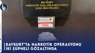 Bayburt’ta Narkotik Operasyonu İki Şüpheli Gözaltında