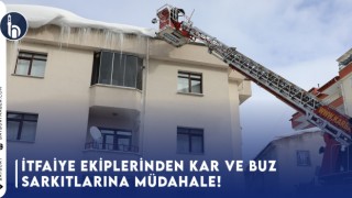 İtfaiye Ekiplerinden Kar Ve Buz Sarkıtlarına Müdahale!