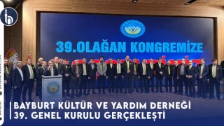 Bayburt Kültür ve Yardım Derneği 39. Genel Kurulu Yoğun Katılımla Gerçekleşti