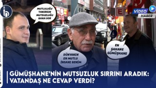 Gümüşhane’nin Mutsuzluk Sırrını Aradık: Vatandaş Ne Cevap Verdi?