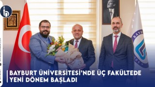 Bayburt Üniversitesi’nde Üç Fakültede Yeni Dönem Başladı