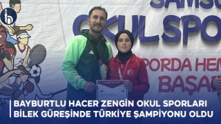 Bayburtlu Hacer Zengin Okul Sporları Bilek Güreşinde Türkiye Şampiyonu Oldu