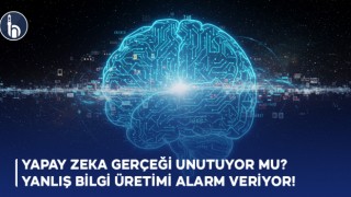 Yapay Zeka Gerçeği Unutuyor mu? Yanlış Bilgi Üretimi Alarm Veriyor!
