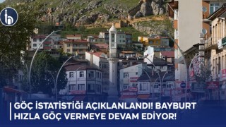 Göç İstatistiği Açıklanlandı! Bayburt Hızla Göç Vermeye Devam Ediyor!