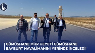 Gümüşhane MHP Heyeti Gümüşhane - Bayburt Havalimanını Yerinde İnceledi!