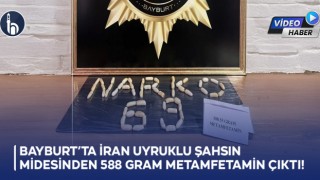 Bayburt’ta İran Uyruklu Şahsın Midesinden Metamfetamin Çıktı!