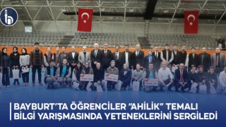 Bayburt’ta Öğrenciler “Ahilik” Temalı Bilgi Yarışmasında Yeteneklerini Sergiledi