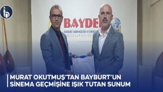 Murat Okutmuş’tan Bayburt’un sinema geçmişine ışık tutan sunum