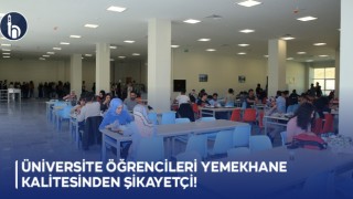 Üniversite Öğrencileri Yemekhane Kalitesinden Şikayetçi!