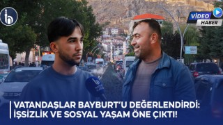 Vatandaşlar Bayburt’u Değerlendirdi: İşsizlik ve Sosyal Yaşam Öne Çıktı