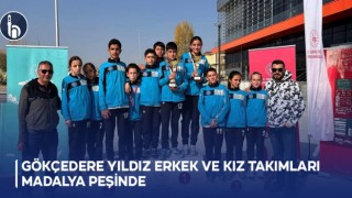 Gökçedere Yıldız Erkek ve Kız Takımları Madalya Peşinde
