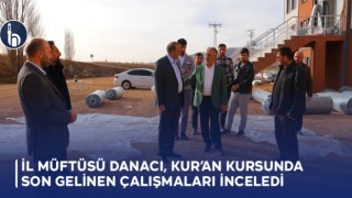 Müftü Danacı, Oruçbeyli Köyündeki Kur’an Kursu Son Durumunu İnceledi