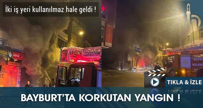 Bayburt'ta Korkutan Yangın !