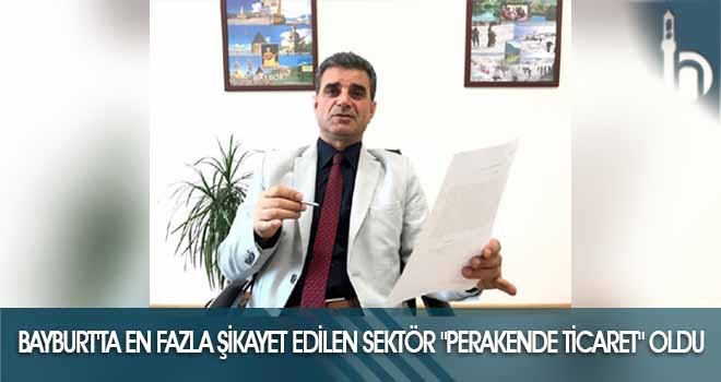 Bayburt'ta En Fazla Şikayet Edilen Sektör "Perakende Ticaret" Oldu