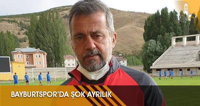 Bayburtspor’da Şok Ayrılık