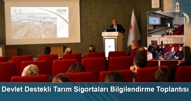 Devlet Destekli Tarım Sigortaları Bilgilendirme Toplantısı