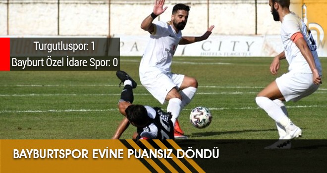 Bayburtspor Evine Puansız Döndü