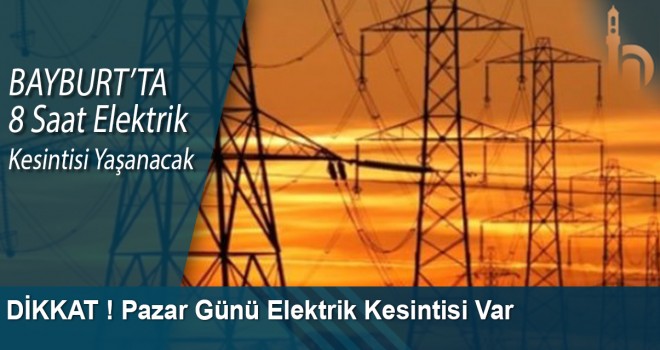 Bayburt Elektrik Kesintisi