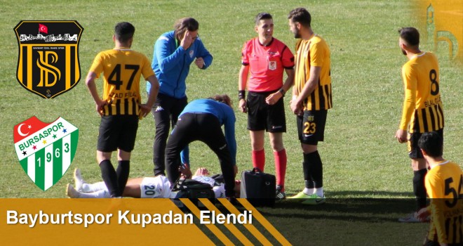 Bayburt Özel İdarespor Kupadan Elendi