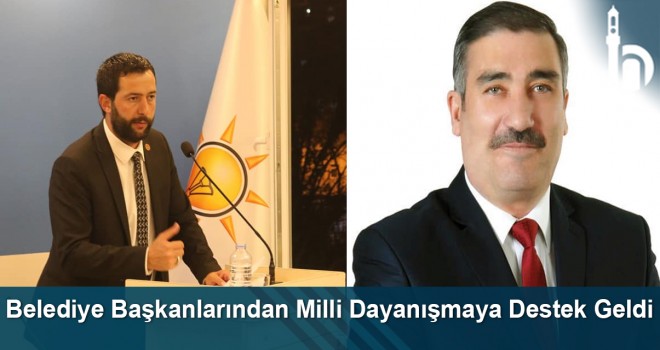 Belediye Başkanlarından Milli Dayanışmaya Destek Geldi