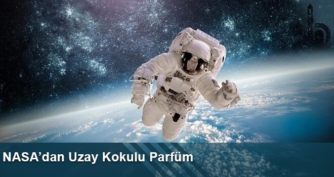 NASA’dan Uzay Kokulu Parfüm