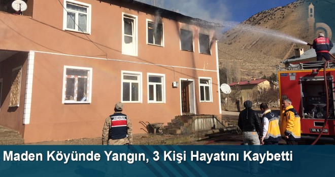 Maden Köyünde Yangın, 3 Kişi Hayatını Kaybetti