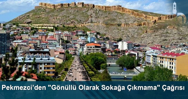 Pekmezci’den "Gönüllü Olarak Sokağa Çıkmama" Çağrısı