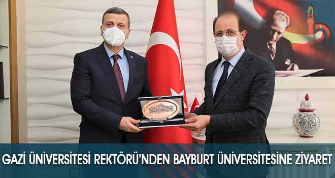 Gazi Üniversitesi Rektörü’nden Bayburt Üniversitesine Ziyaret