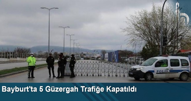 Bayburt'ta 5 Güzergah Trafiğe Kapatıldı