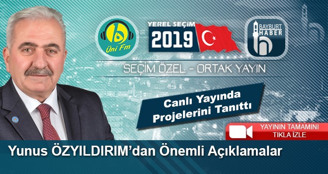 Yunus ÖZYILDIRIM'dan Önemli Açıklamalar