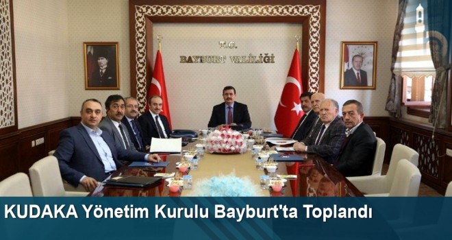 KUDAKA Yönetim Kurulu Bayburt'ta Toplandı