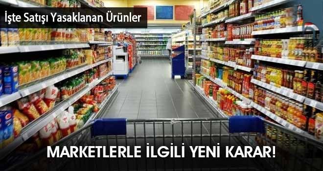 Marketlerle İlgili Yeni Karar!