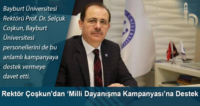 Rektör Çoşkun'dan ‘Milli Dayanışma Kampanyası’na Destek