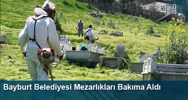 Bayburt Belediyesinin Mezarlık Hizmetleri