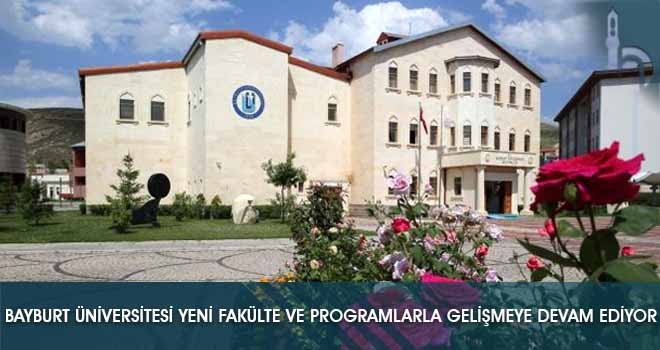 Bayburt Üniversitesi Yeni Fakülte ve Programlarla Gelişmeye Devam Ediyor