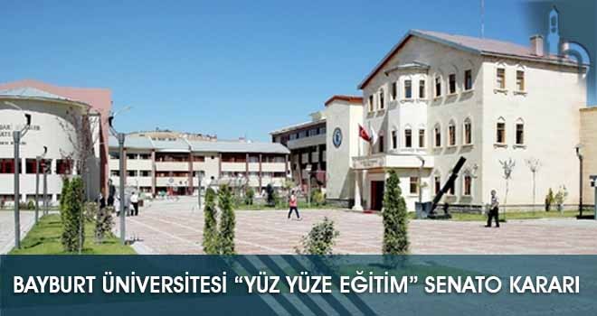 Bayburt Üniversitesi "Yüz Yüze Eğitim" Senato Kararı